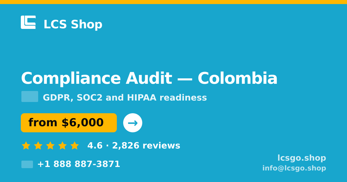 Compliance Audit in Colombia — from $6,000, rated 4.6/5 by 2826 clients. LCS Shop.