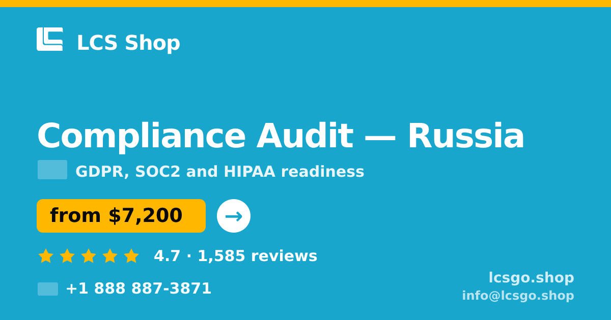 Compliance Audit in Russia — from $7,200, rated 4.7/5 by 1585 clients. LCS Shop.