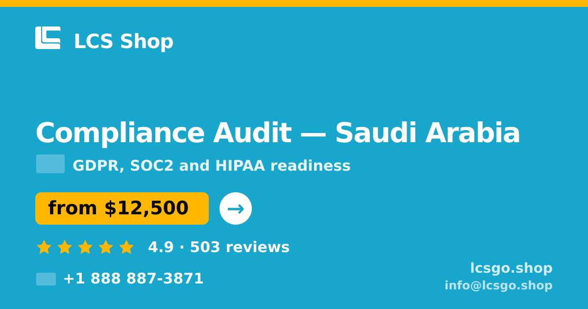 Compliance Audit in Saudi Arabia — from $12,500, rated 4.9/5 by 503 clients. LCS Shop.