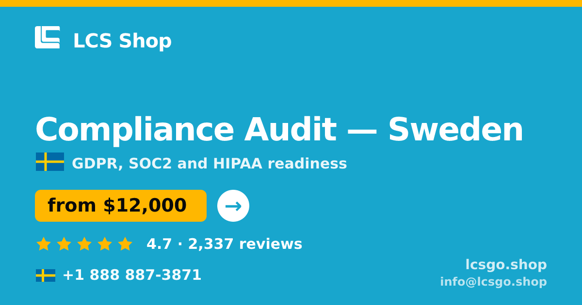 Compliance Audit in Sweden — from $12,000, rated 4.7/5 by 2337 clients. LCS Shop.