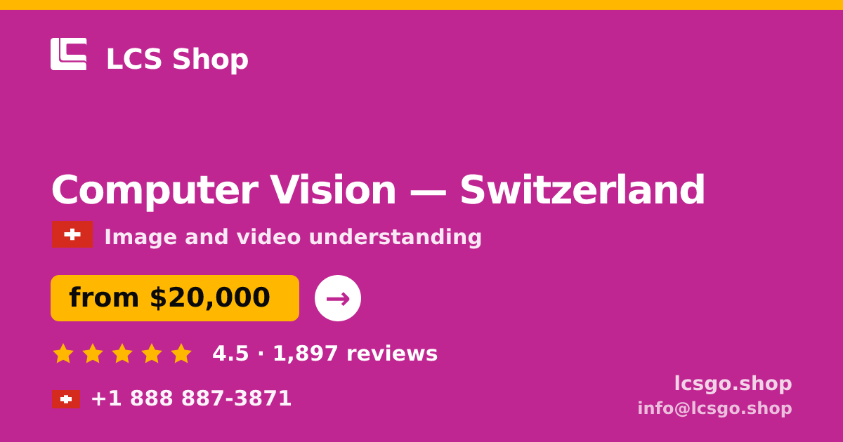 Computer Vision in Switzerland — from $20,000, rated 4.5/5 by 1897 clients. LCS Shop.