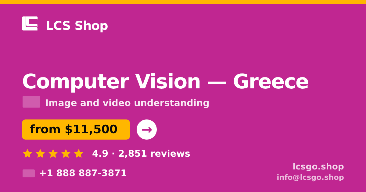 Computer Vision in Greece — from $11,500, rated 4.9/5 by 2851 clients. LCS Shop.
