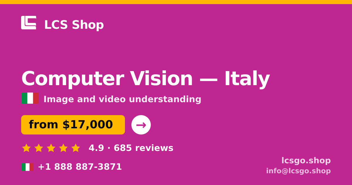 Computer Vision in Italy — from $17,000, rated 4.9/5 by 685 clients. LCS Shop.