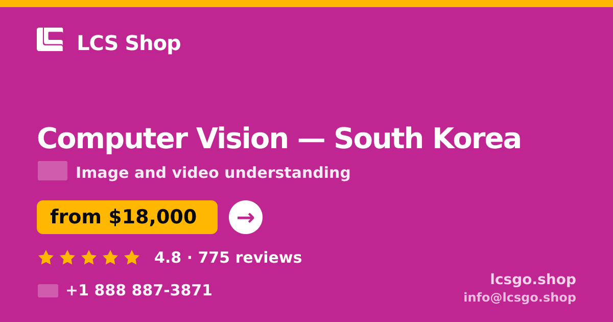 Computer Vision in South Korea — from $18,000, rated 4.8/5 by 775 clients. LCS Shop.