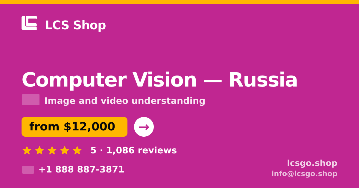 Computer Vision in Russia — from $12,000, rated 5/5 by 1086 clients. LCS Shop.