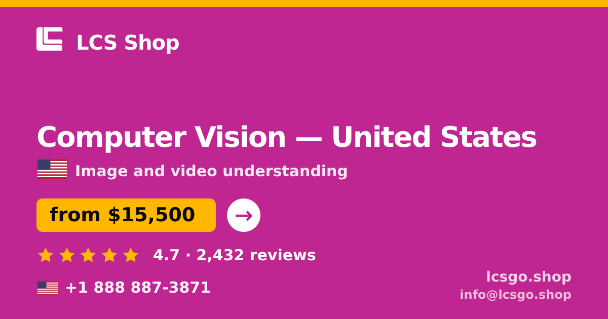 Computer Vision in United States — from $15,500, rated 4.7/5 by 2432 clients. LCS Shop.