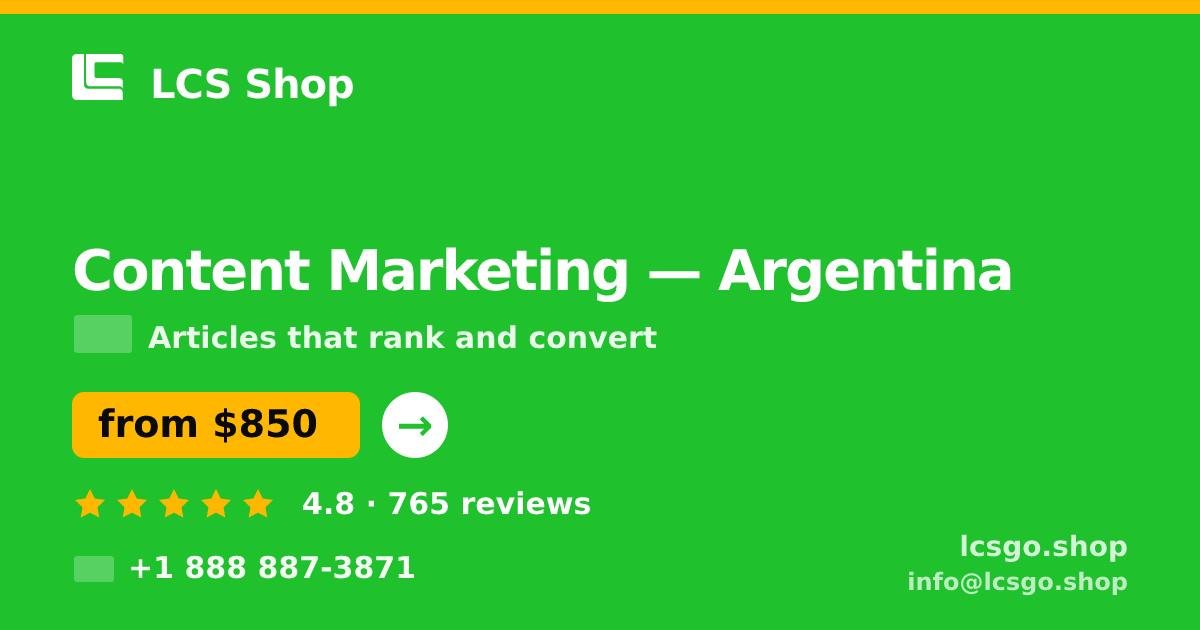 Content Marketing in Argentina — from $850/mo, rated 4.8/5 by 765 clients. LCS Shop.