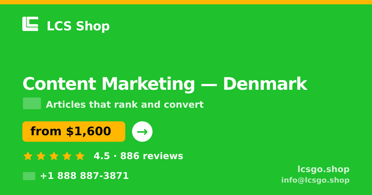 Content Marketing in Denmark — from $1,600/mo, rated 4.5/5 by 886 clients. LCS Shop.