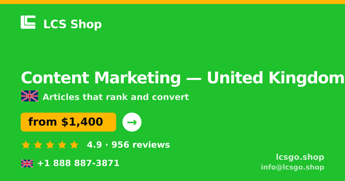 Content Marketing in United Kingdom — from $1,400/mo, rated 4.9/5 by 956 clients. LCS Shop.