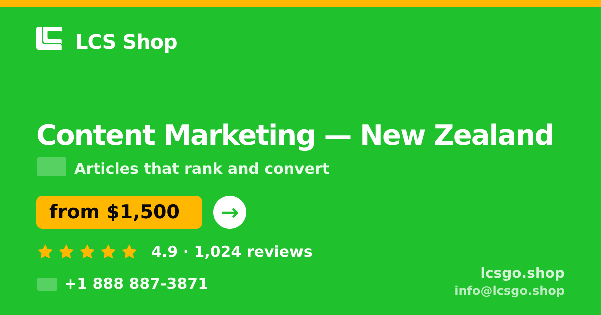 Content Marketing in New Zealand — from $1,500/mo, rated 4.9/5 by 1024 clients. LCS Shop.