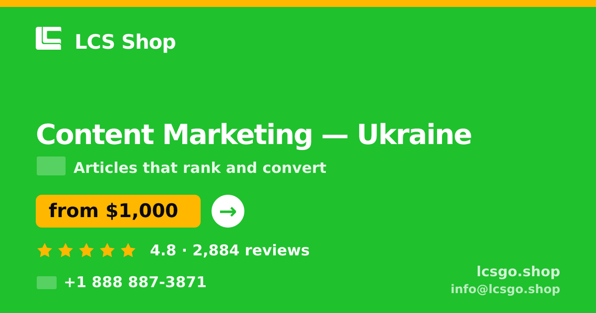 Content Marketing in Ukraine — from $1,000/mo, rated 4.8/5 by 2884 clients. LCS Shop.
