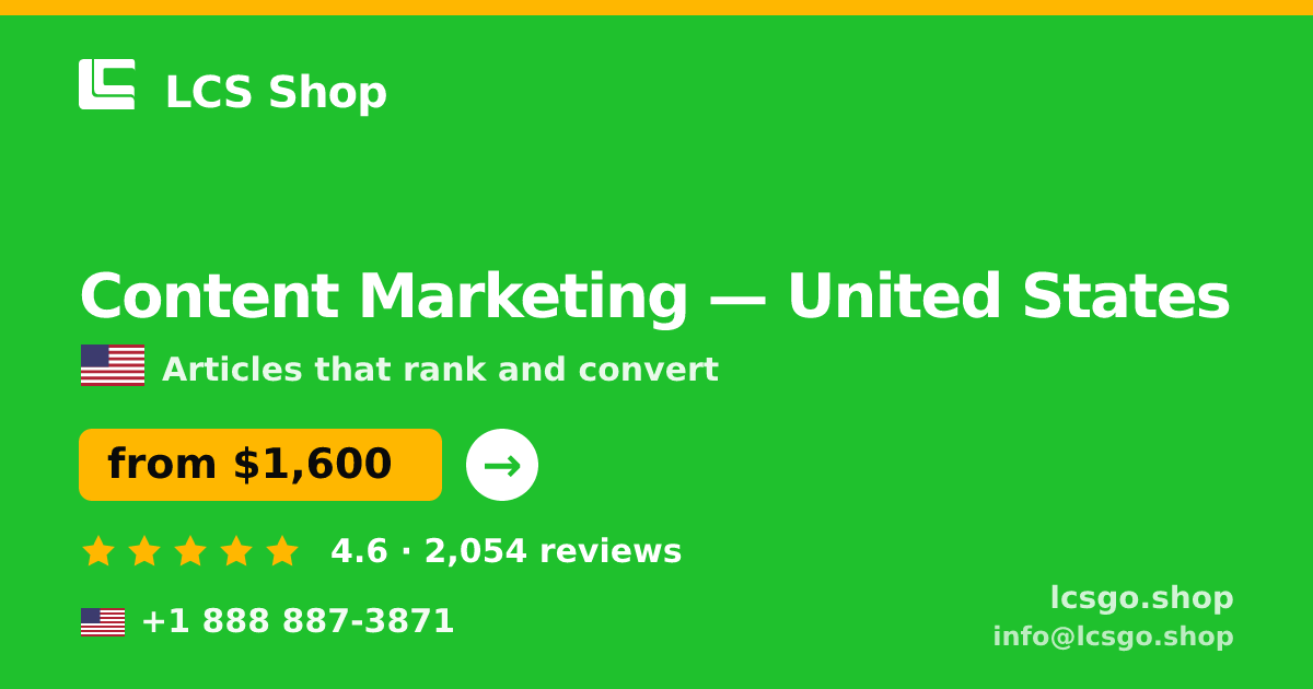 Content Marketing in United States — from $1,600/mo, rated 4.6/5 by 2054 clients. LCS Shop.