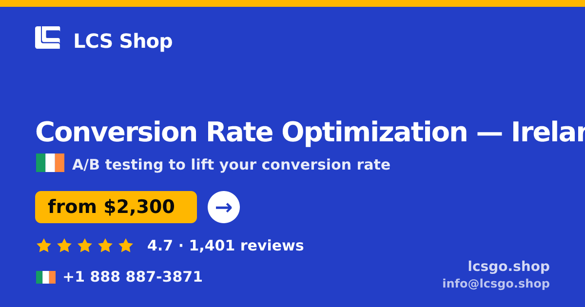 Conversion Rate Optimization in Galway — from $3,000/mo, rated 4.8/5 by 1880 clients. LCS Shop.