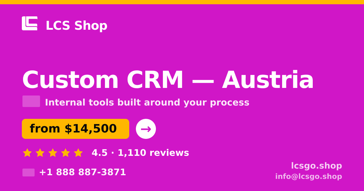 Custom CRM in Graz — from $15,000, rated 4.9/5 by 881 clients. LCS Shop.