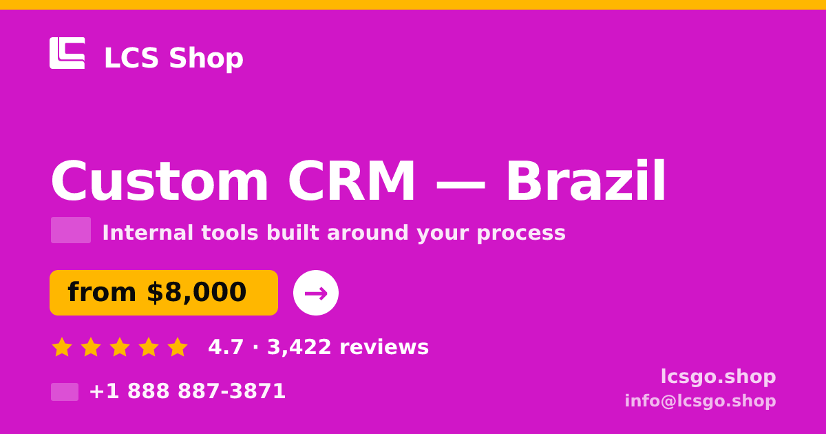 Custom CRM in Brazil — from $8,000, rated 4.7/5 by 3422 clients. LCS Shop.