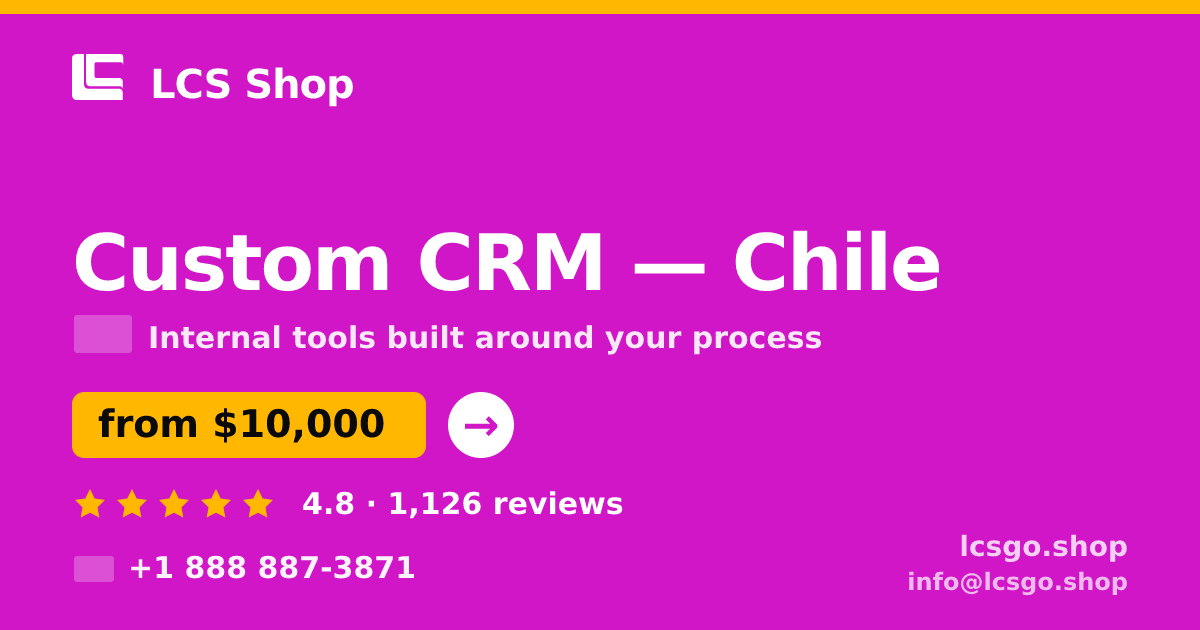 Custom CRM in Chile — from $10,000, rated 4.8/5 by 1126 clients. LCS Shop.