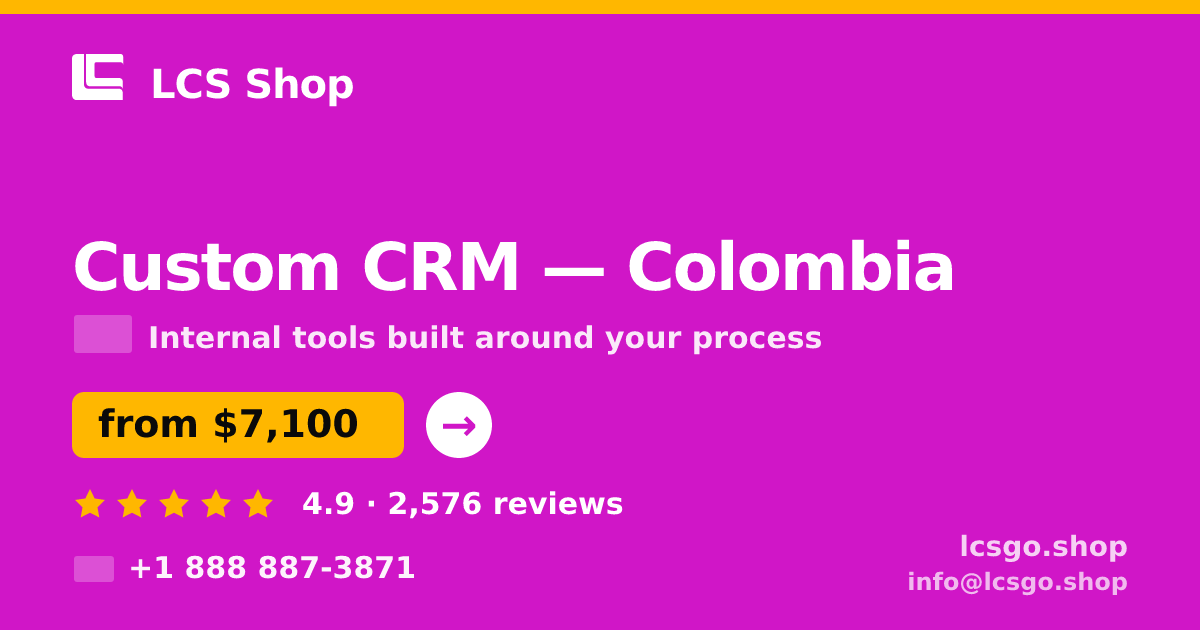 Custom CRM in Colombia — from $7,100, rated 4.9/5 by 2576 clients. LCS Shop.