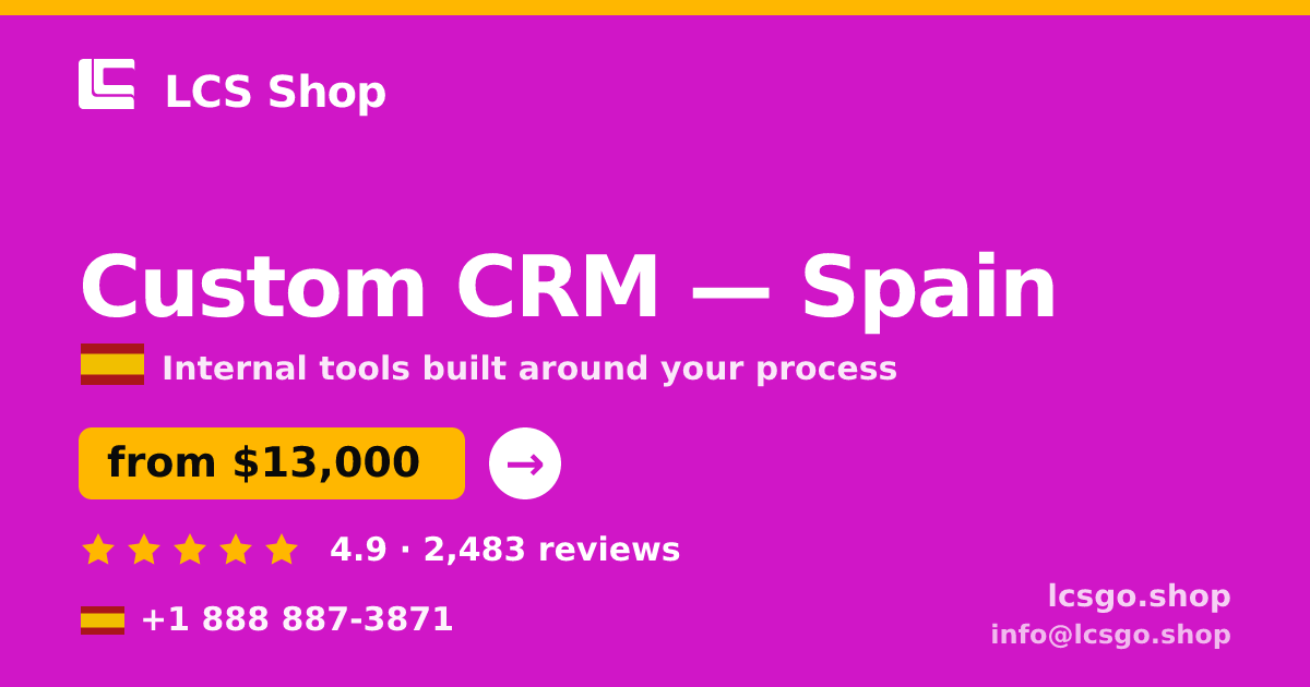 Custom CRM in Spain — from $13,000, rated 4.9/5 by 2483 clients. LCS Shop.