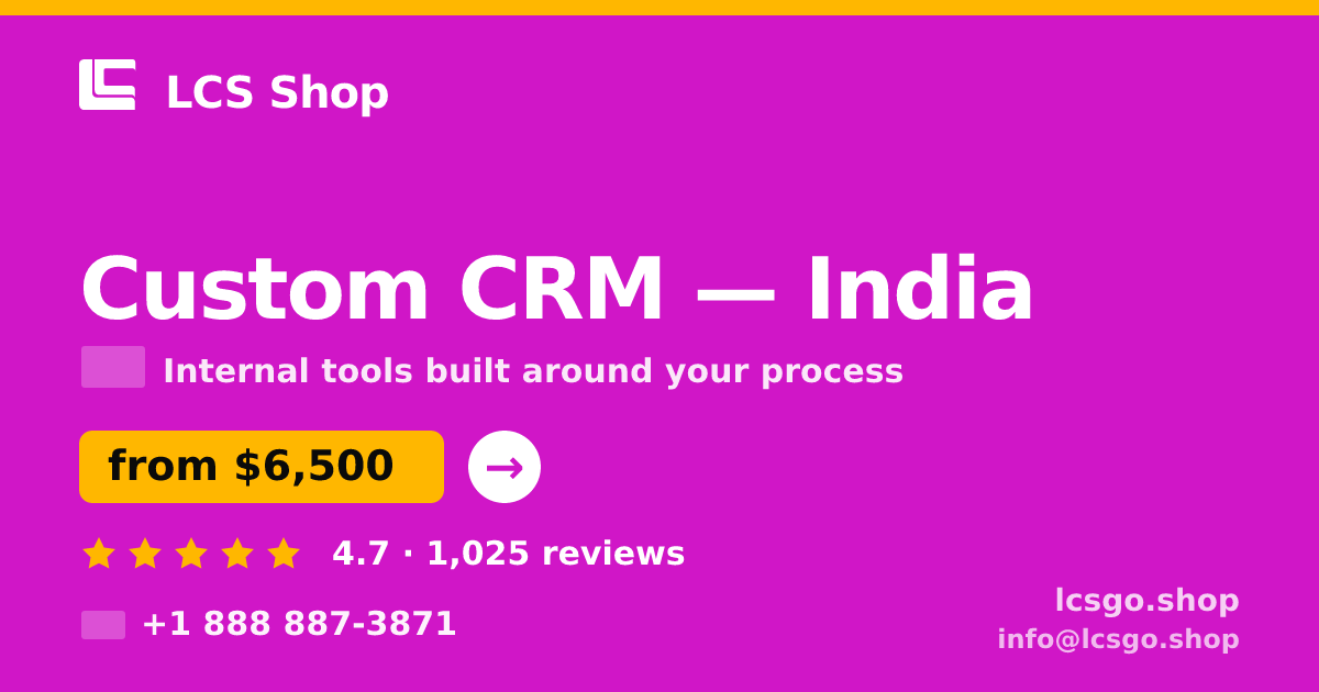 Custom CRM in India — from $6,500, rated 4.7/5 by 1025 clients. LCS Shop.