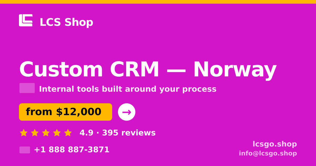 Custom CRM in Norway — from $12,000, rated 4.9/5 by 395 clients. LCS Shop.