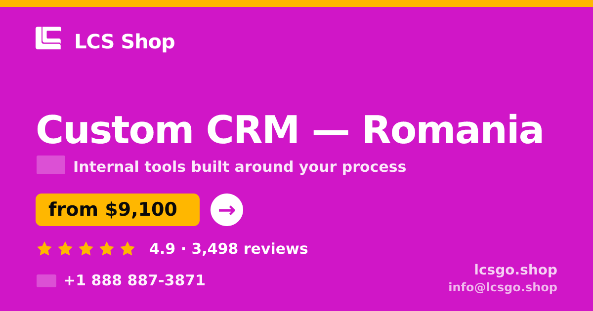 Custom CRM in Romania — from $9,100, rated 4.9/5 by 3498 clients. LCS Shop.