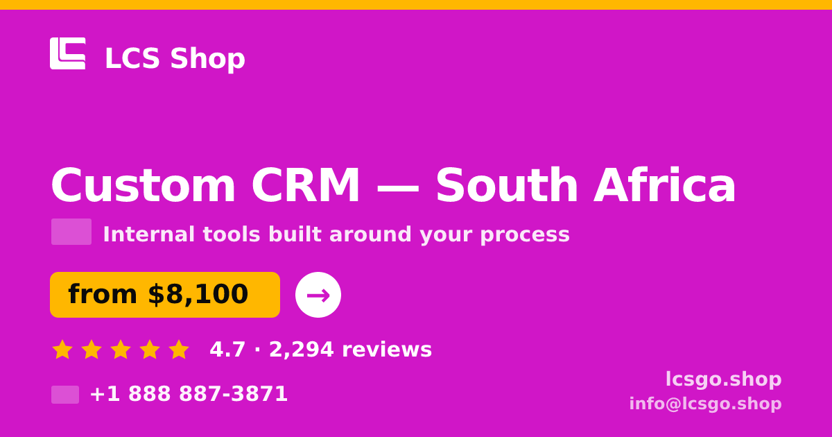 Custom CRM in South Africa — from $8,100, rated 4.7/5 by 2294 clients. LCS Shop.