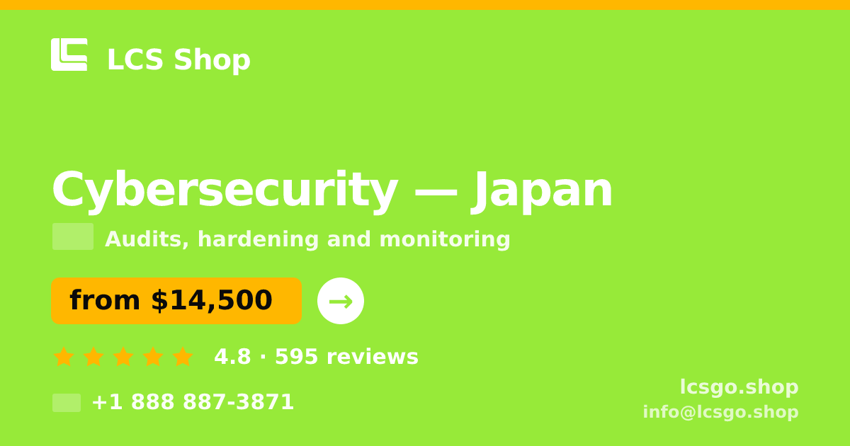 Cybersecurity in Nagoya — from $15,000, rated 4.8/5 by 735 clients. LCS Shop.