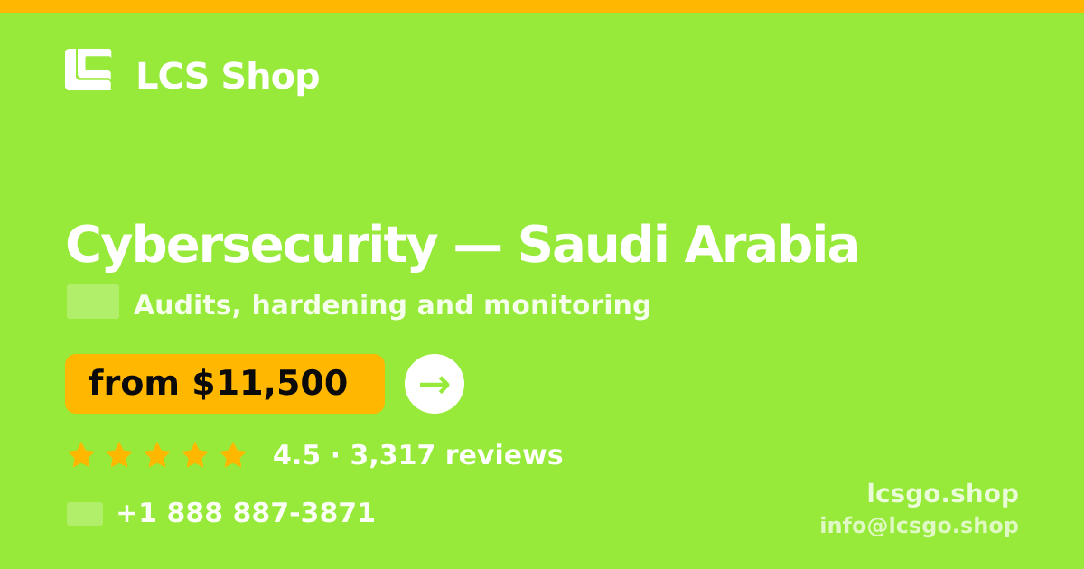 Cybersecurity in Saudi Arabia — from $11,500, rated 4.5/5 by 3317 clients. LCS Shop.