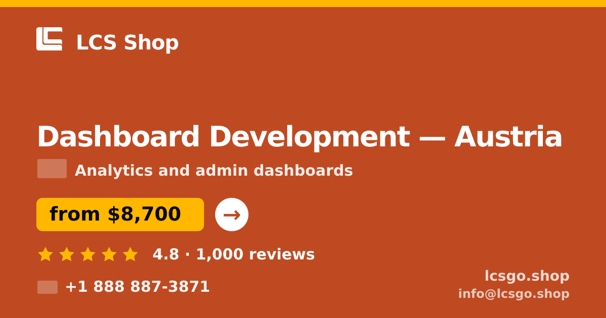 Dashboard Development in Vienna — from $9,900, rated 4.6/5 by 833 clients. LCS Shop.