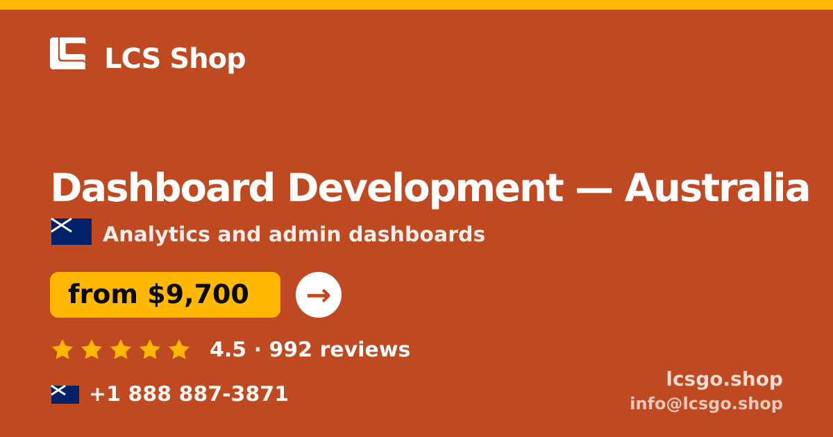 Dashboard Development in Australia — from $9,700, rated 4.5/5 by 992 clients. LCS Shop.
