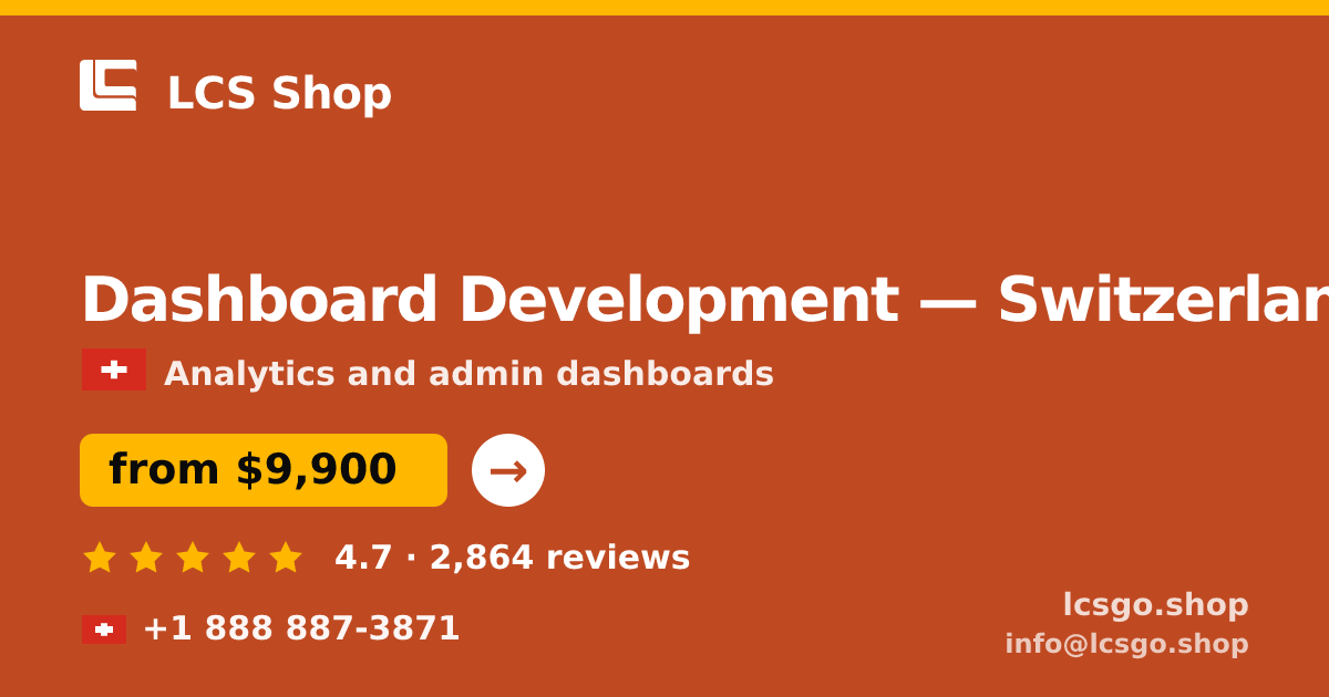 Dashboard Development in Zürich — from $13,500, rated 4.8/5 by 2170 clients. LCS Shop.