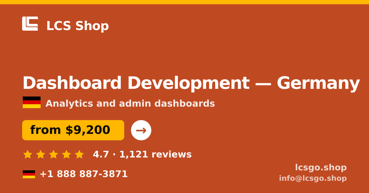 Dashboard Development in Germany — from $9,200, rated 4.7/5 by 1121 clients. LCS Shop.