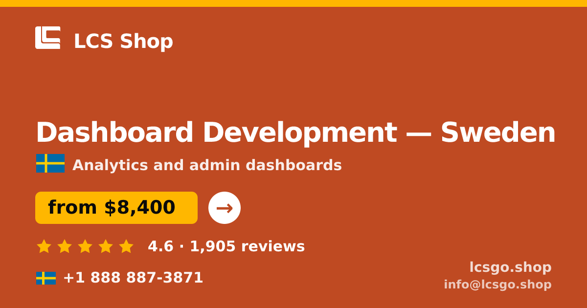 Dashboard Development in Stockholm — from $13,500, rated 4.7/5 by 2778 clients. LCS Shop.