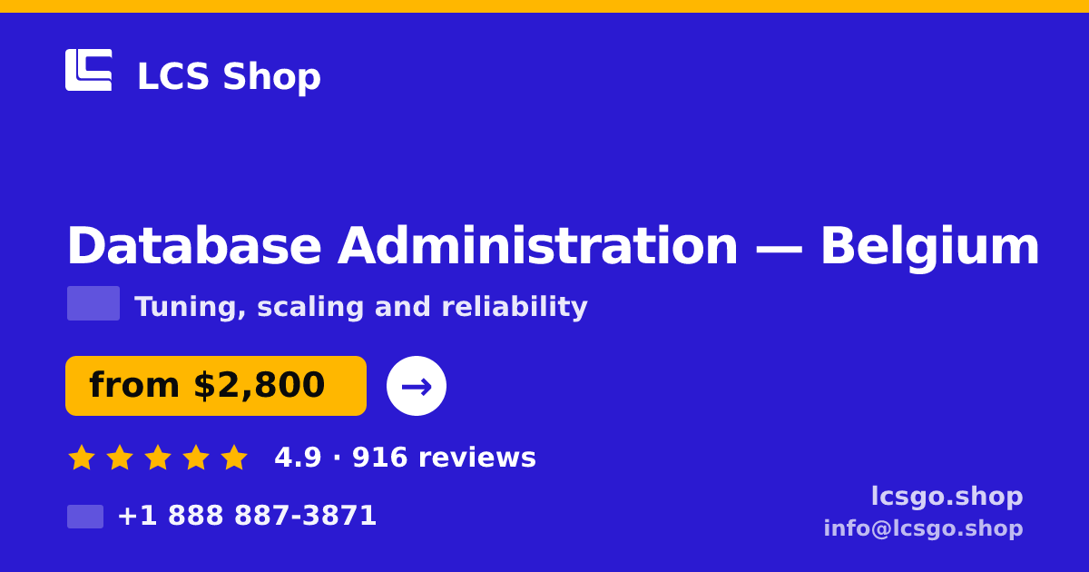 Database Administration in Ghent — from $3,000/mo, rated 4.9/5 by 3426 clients. LCS Shop.