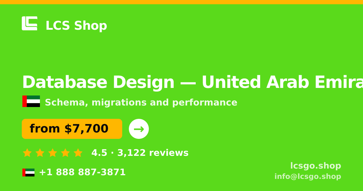 Database Design in United Arab Emirates — from $7,700, rated 4.5/5 by 3122 clients. LCS Shop.