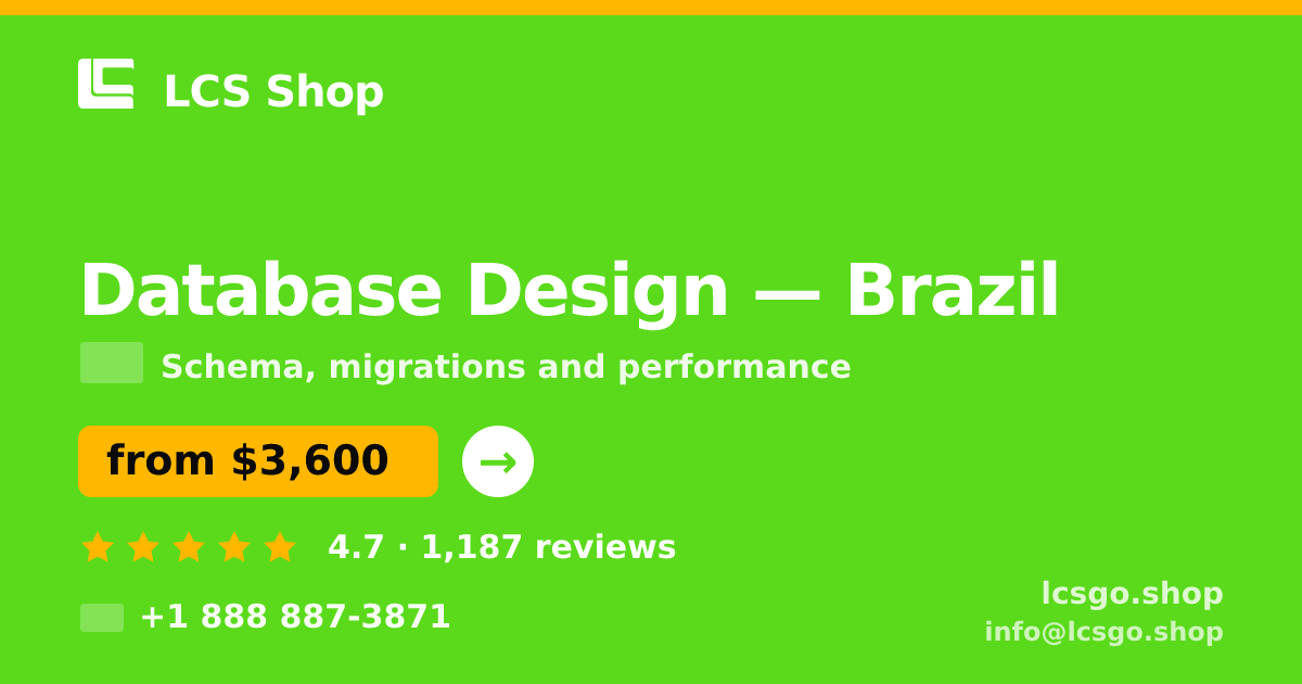 Database Design in Brazil — from $3,600, rated 4.7/5 by 1187 clients. LCS Shop.