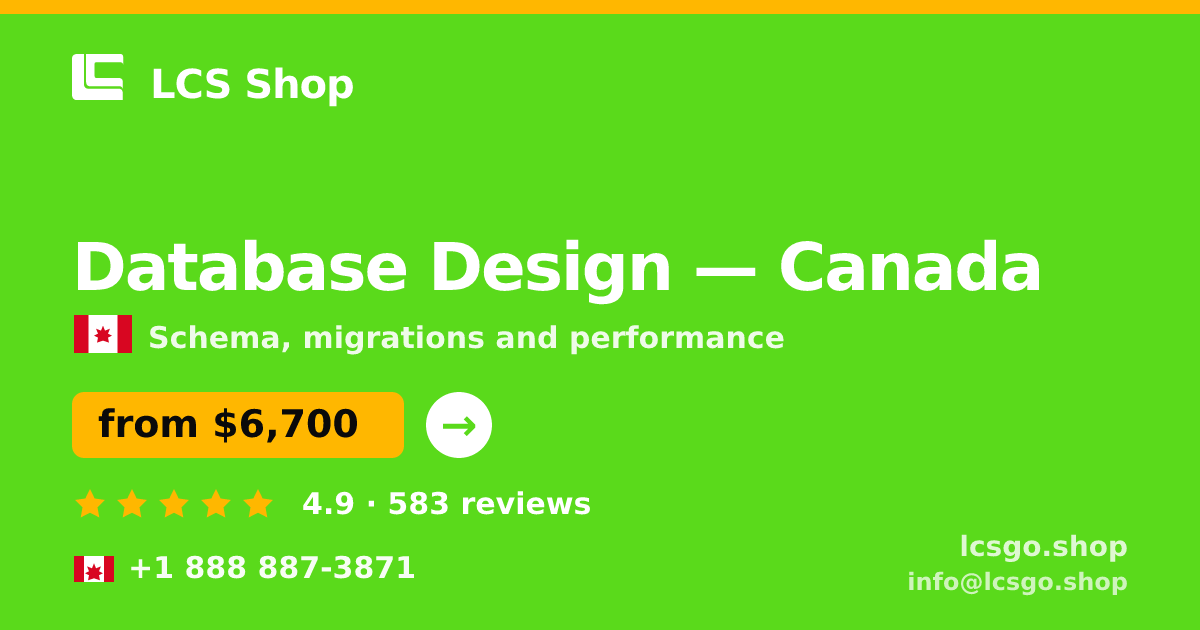 Database Design in Canada — from $6,700, rated 4.9/5 by 583 clients. LCS Shop.