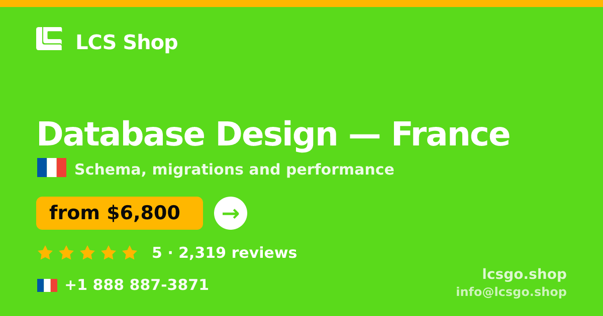 Database Design in France — from $6,800, rated 5/5 by 2319 clients. LCS Shop.