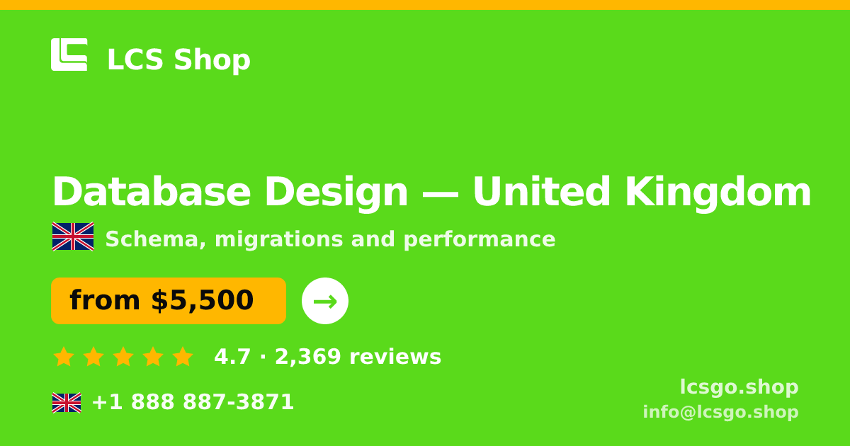 Database Design in United Kingdom — from $5,500, rated 4.7/5 by 2369 clients. LCS Shop.