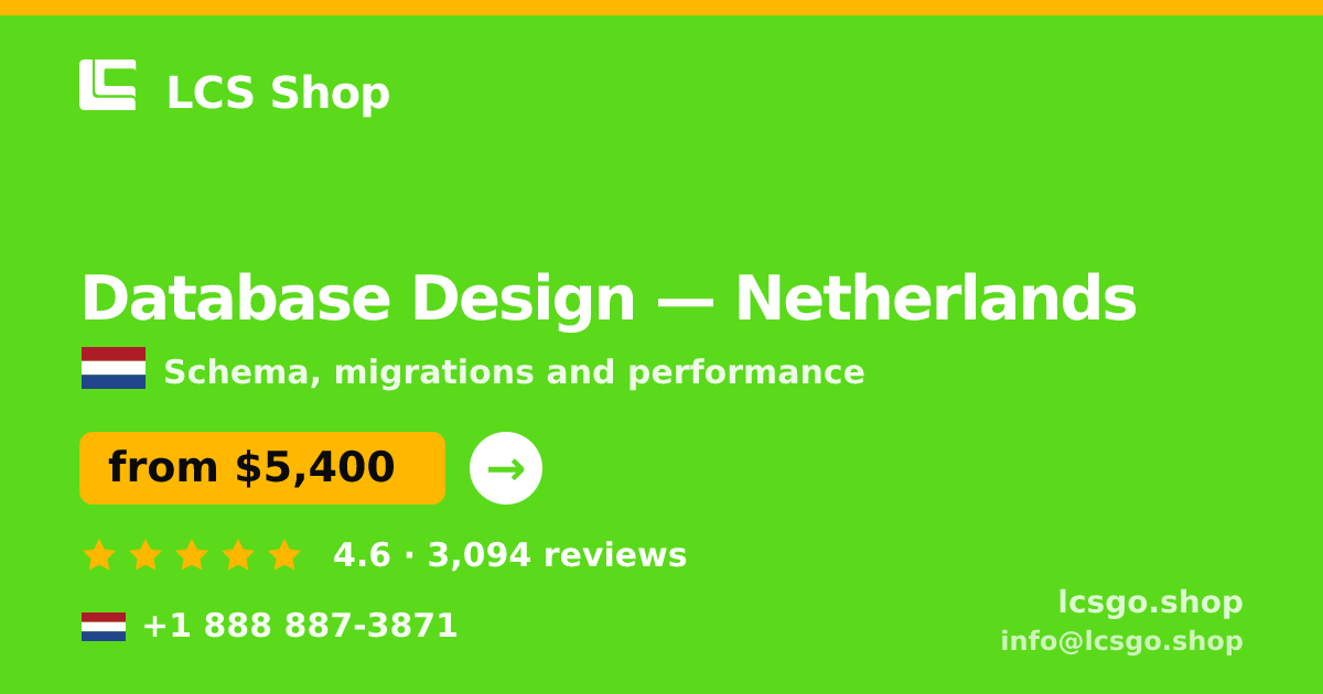 Database Design in Netherlands — from $5,400, rated 4.6/5 by 3094 clients. LCS Shop.