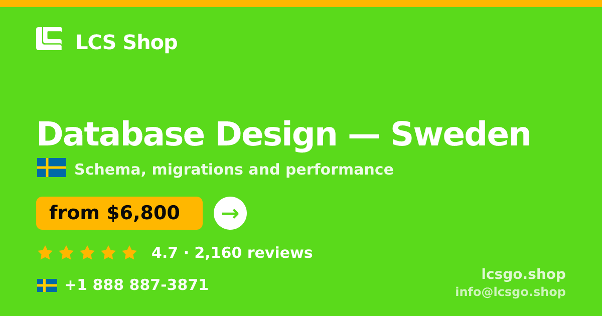 Database Design in Sweden — from $6,800, rated 4.7/5 by 2160 clients. LCS Shop.