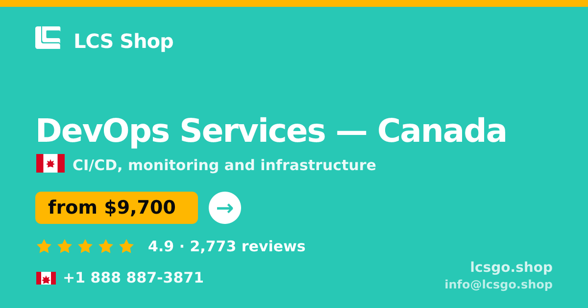 DevOps Services in Canada — from $9,700/mo, rated 4.9/5 by 2773 clients. LCS Shop.