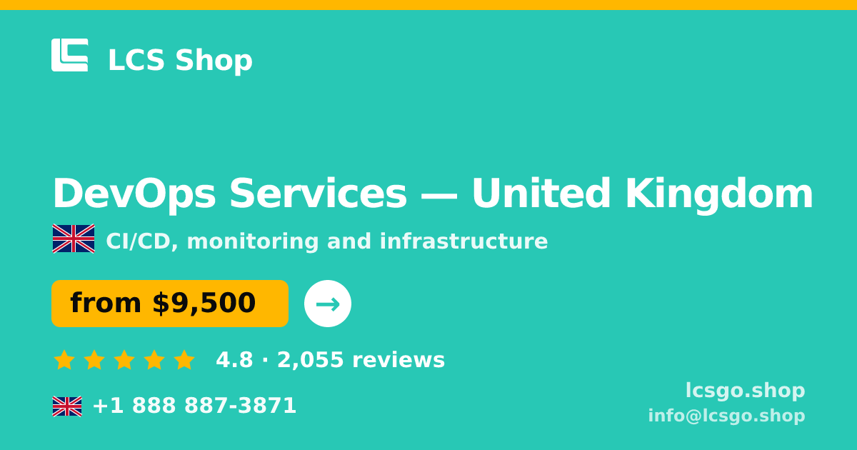 DevOps Services in United Kingdom — from $9,500/mo, rated 4.8/5 by 2055 clients. LCS Shop.