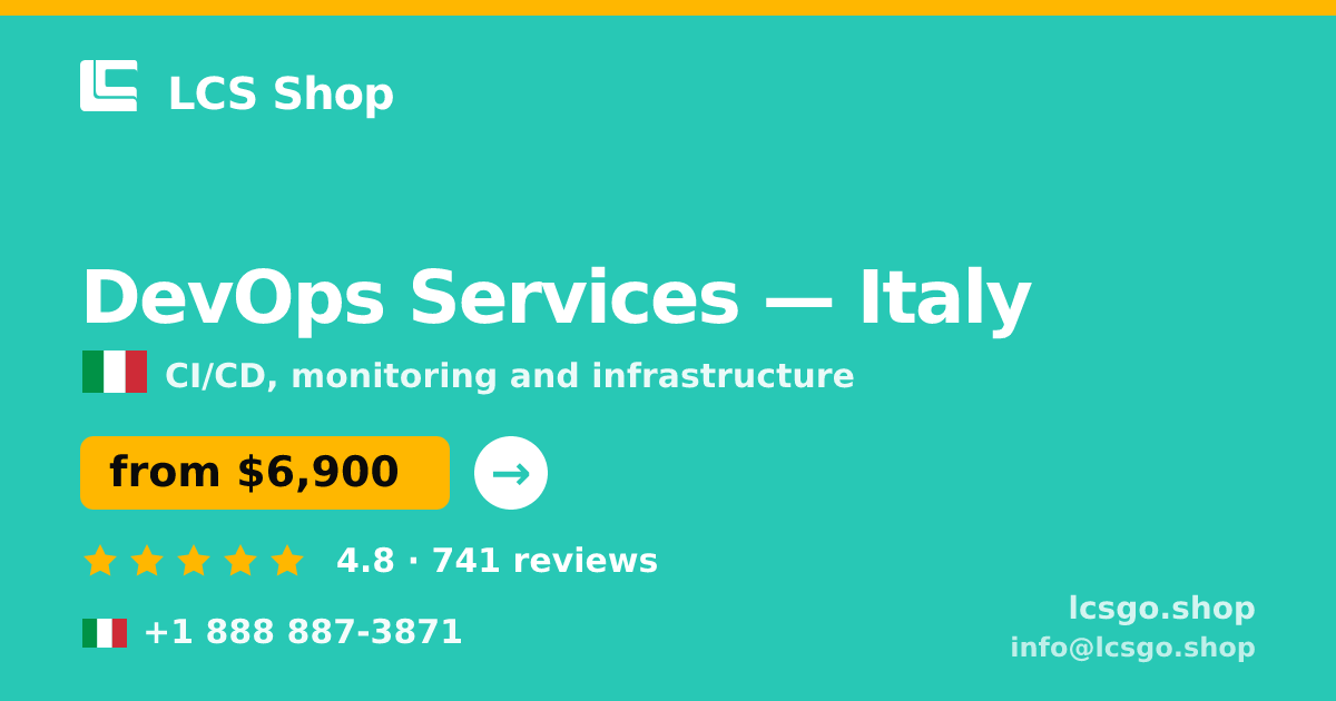 DevOps Services in Italy — from $6,900/mo, rated 4.8/5 by 741 clients. LCS Shop.