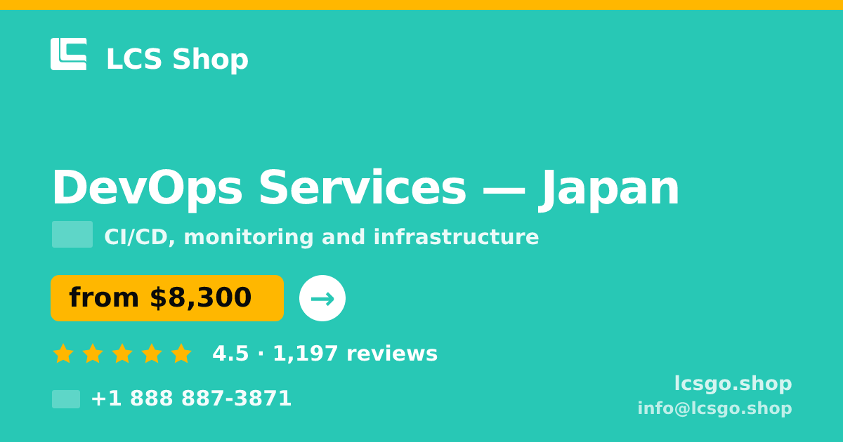 DevOps Services in Japan — from $8,300/mo, rated 4.5/5 by 1197 clients. LCS Shop.