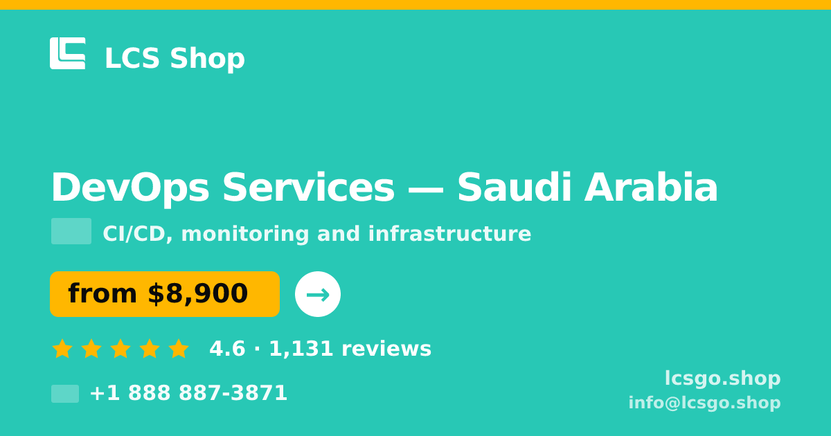 DevOps Services in Saudi Arabia — from $8,900/mo, rated 4.6/5 by 1131 clients. LCS Shop.