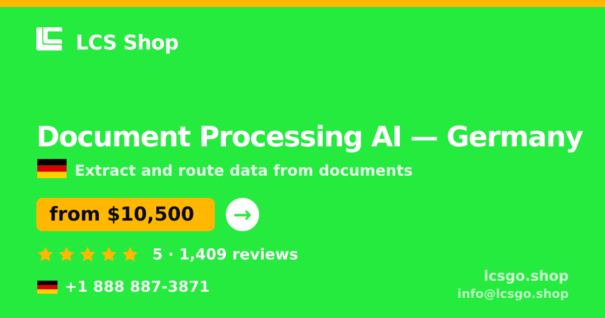 Document Processing AI in Germany — from $10,500, rated 5/5 by 1409 clients. LCS Shop.