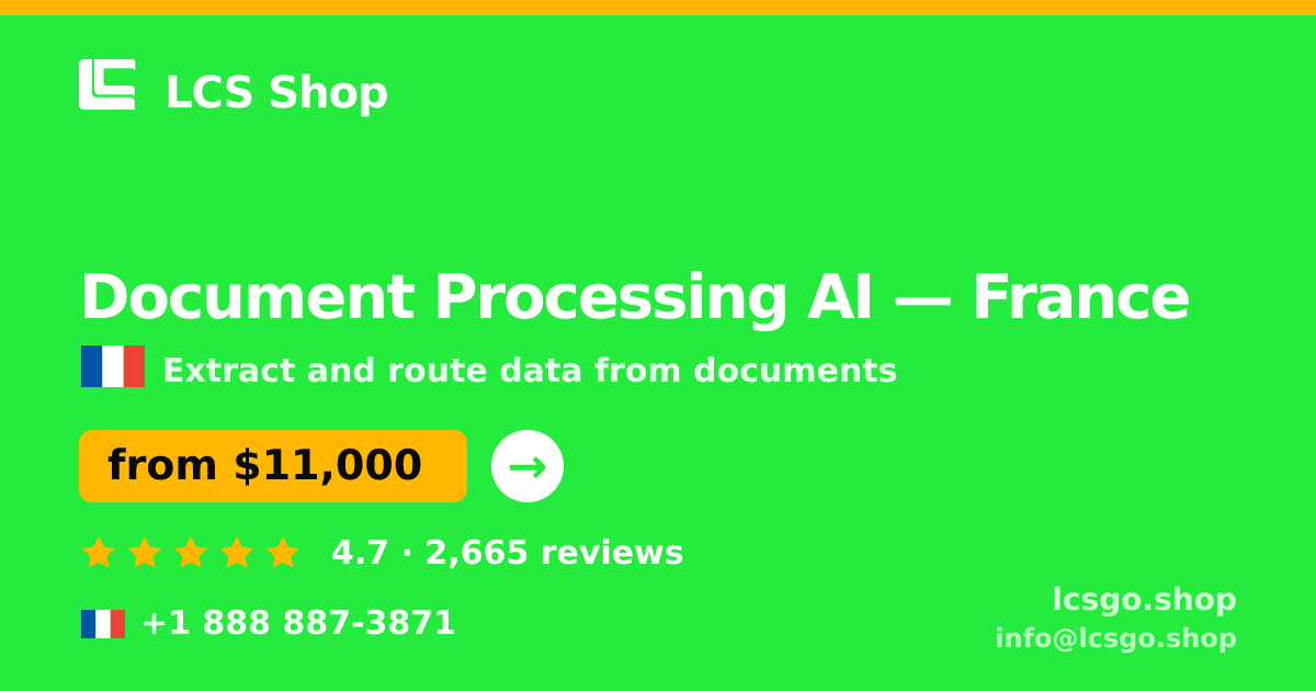 Document Processing AI in Paris — from $9,800, rated 5/5 by 2761 clients. LCS Shop.