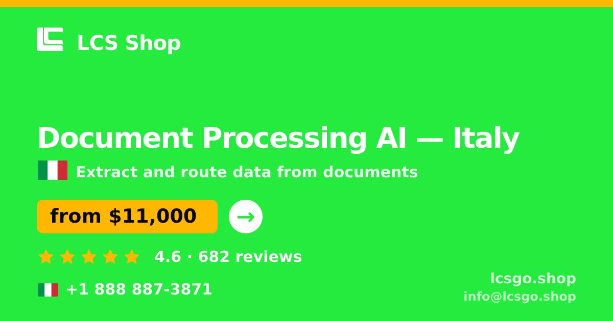 Document Processing AI in Italy — from $11,000, rated 4.6/5 by 682 clients. LCS Shop.