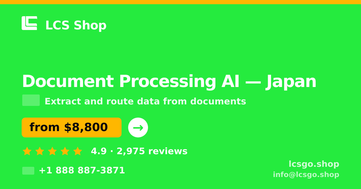 Document Processing AI in Japan — from $8,800, rated 4.9/5 by 2975 clients. LCS Shop.